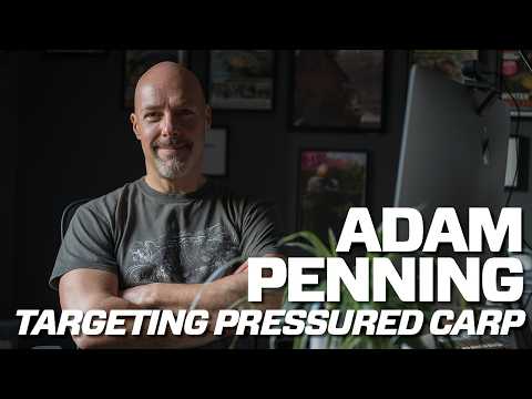 Adam Penning - How to Stack the Odds When Targeting Big Carp