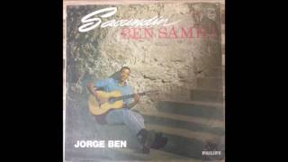 Jorge Ben  - Sacundin Ben Samba  (1964) Full Album