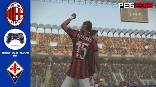 PES 2018 | Master League | #31 | AC Milan VS Fiorentina | Super Star | PS4 (No Commentary) 1080p