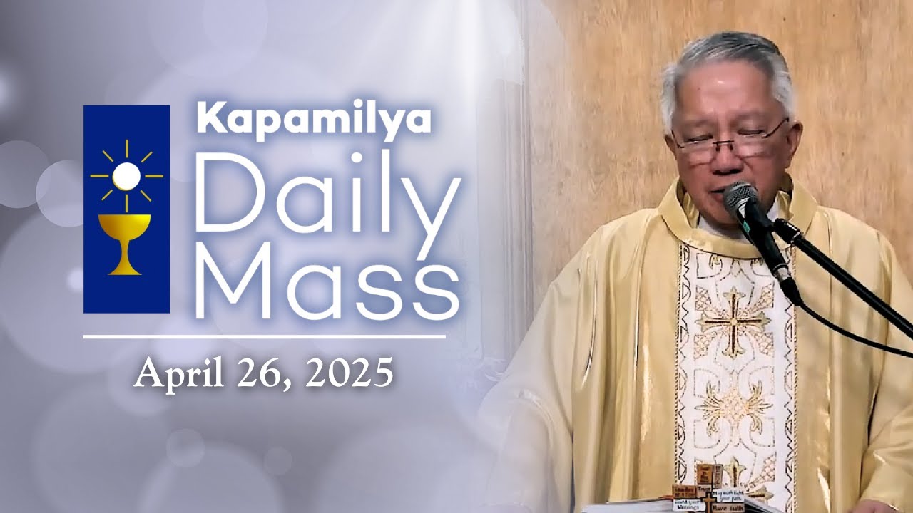April 26, 2025 | Share the Truth of the Resurrection | 𝐊𝐚𝐩𝐚𝐦𝐢𝐥𝐲𝐚 𝐃𝐚𝐢𝐥𝐲 𝐌𝐚𝐬𝐬