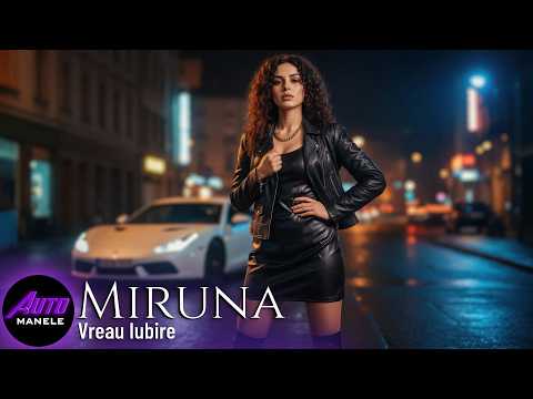 Miruna - Vreau Iubire [Official Audio]