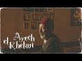 A E M AYECH EL KHELWI حب و عقلية عايش الخلوي