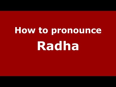 How to pronounce Radha (Andhra Pradesh, India/Telugu) - PronounceNames.com
