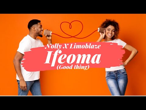 Nolly - Ifeoma feat Limoblaze (Official Audio)