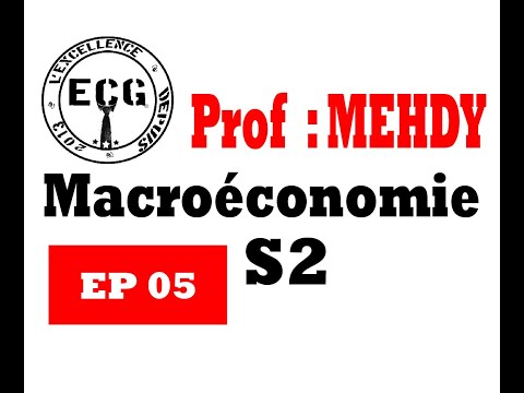 PROF MEHDY : Macroéconomie S2 #EP05 Darija