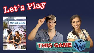 Let's Play Mobile Markets (How to Play & Playthrough!) | Sponsored by Arcane Wonders