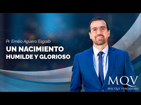 #TV373 Sermon by Pastor Emilio Agüero - A humble and glorious birth