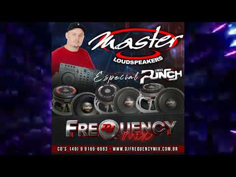 CD Master Auto Falantes - Especial Linha Punch One - DJ Frequency Mix