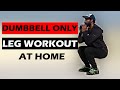DUMBBELL ONLY LEG WORKOUT TO BUILD BIG LEGS | At Home