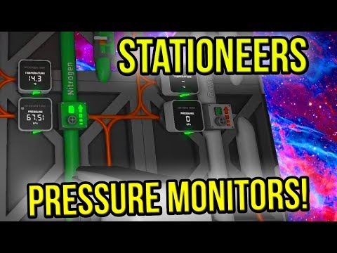 Stationeers | Pressure and Temperature Monitors | Episode 24