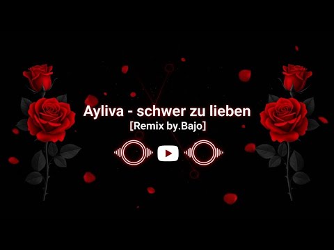 AYLIVA - Schwer zu lieben [Remix by.Bajo]