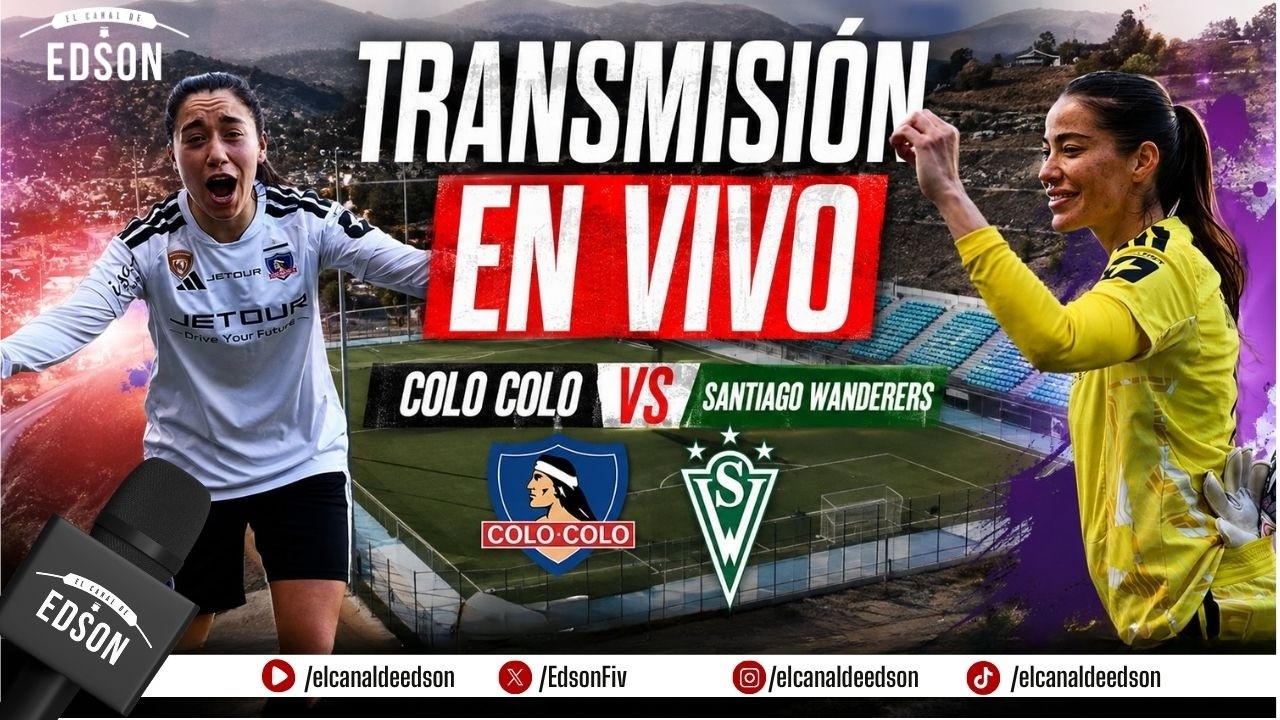 ⚽⚪⚫ TRANSMISIÓN EN VIVO | COLO COLO VS SANTIAGO WANDERERS | FÚTBOL FEMENINO