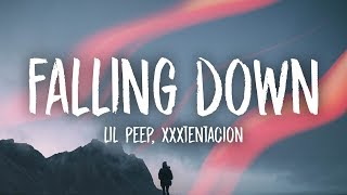 Lil Peep &amp; XXXTENTACION - Falling Down (Lyrics)