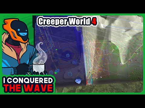 I Finally Conquered The Wave! - Creeper World 4
