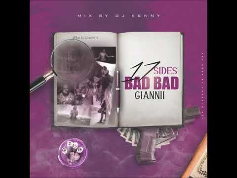 GIANNII - 17 SIDES OF BAD BAD - (MIXTAPE) - MIXED BY DJ KENNY DANCEHALL MIX 2019