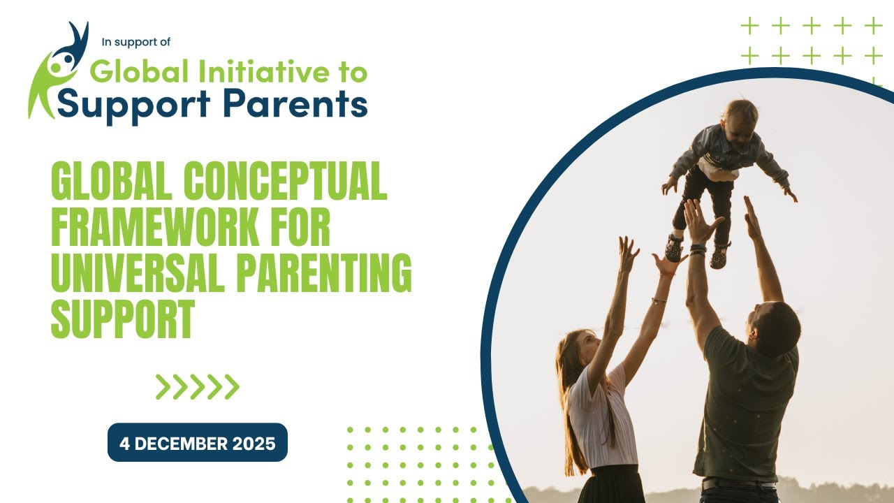 Global Conceptual Framework for Universal Parenting Support