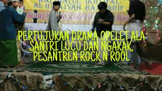 Download lagu Pertunjukan drama operet ala santri yang lucu, dan ngakak   PESANTREN ROCK N ROOL mp3 Download lagu Pertunjukan drama operet ala santri yang lucu, dan ngakak   PESANTREN ROCK N ROOL mp3