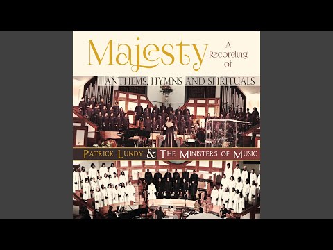 The Majesty and Glory of Your Name