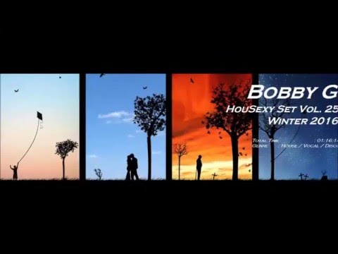 Bobby G - HouSexy Set Vol. 25 Winter 2016