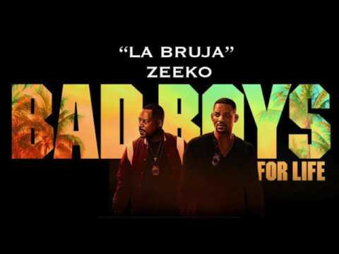 Big Zeeko - La Bruja (Bad Boys For Life Remix)