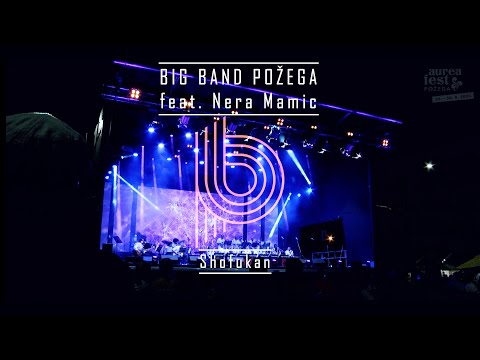 Big Band Požega feat. Nera Mamić - Shofukan