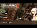UNCHARTED 2: Among Thieves - Walkthrough - Chapter 9 - Path of Light