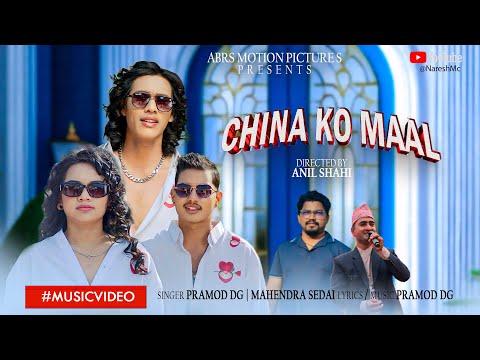 China Ko Maal - Pramod DG & Mahendra Sedai Ft. Buddhi Majhi, Ashmita& Dharmaraj | New Song 2082/2025
