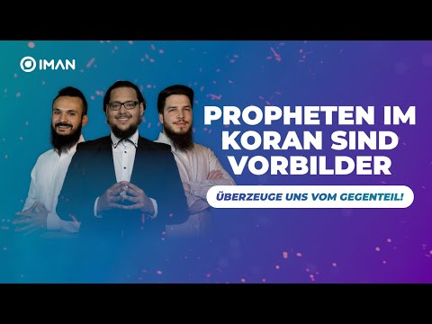 PROPHETEN IM KORAN VS. PROPHETEN IN DER BIBEL - Überzeuge uns vom Gegenteil!