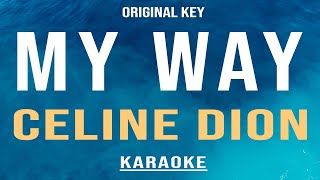 Download lagu My Way - Celine Dion (Karaoke) Original Key mp3 Download lagu My Way - Celine Dion (Karaoke) Original Key mp3