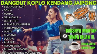 Download lagu DANGDUT KOPLO KENDANG JAIPONG | SECANGKIR KOPI, SONIA | FULL BASS TERBARU COVER  @RagilPongdut mp3 Download lagu DANGDUT KOPLO KENDANG JAIPONG | SECANGKIR KOPI, SONIA | FULL BASS TERBARU COVER  @RagilPongdut mp3