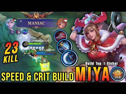 23 Kills + MANIAC!! Attack Speed & Critical Build Miya is Deadly!! - Build Top 1 Global Miya ~ MLBB