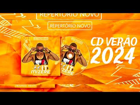 HIT MIZERÊ | CD VERÃO 2024 | MÚSICAS NOVAS - PRODUÇAO MUSICAL- DJ KORINGA