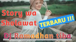 Download lagu STORY WA SHOLAWAT TERBARU !!! || DJ RAMADHAN TIBA || 30 DETIK mp3 Download lagu STORY WA SHOLAWAT TERBARU !!! || DJ RAMADHAN TIBA || 30 DETIK mp3
