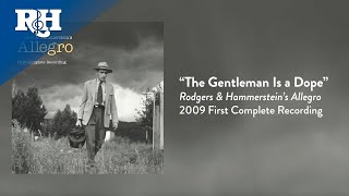 “The Gentleman Is a Dope” from Rodgers and Hammerstein's Allegro