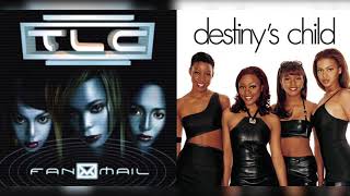 Destiny&#39;s Child x TLC - I&#39;m Good At Saying No (Mashup)
