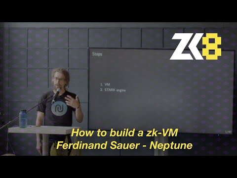 ZK8: How to build a zk-VM - Ferdinand Sauer - Neptune