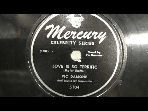 Vic Damone: Love is so terrific. (1947).