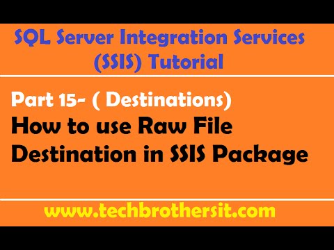 SSIS Tutorial  Part 15-How to use Raw File Destination in SSIS Package