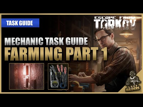 Farming Part 1 12.12 - Mechanic Task Guide - Escape From Tarkov EFT (set of tools)