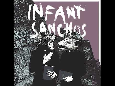Infant Sanchos - S/T (Full Album)