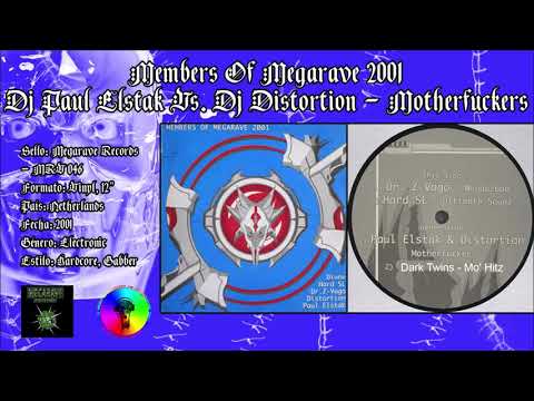 Members Of Megarave 2001 - Dj Paul Elstak Vs Dj Distortion - Motherfuckers