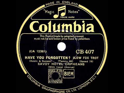 1932 Savoy Hotel Orpheans - Have You Forgotten? (Jack Plant, vocal)