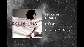 Kat DeLuna - Put It On featuring Lil Wayne