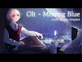 Olt - Missing Blue [Cover by Arka Zelaphiel]