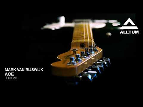 Mark van Rijswijk - Ace (Club Mix)