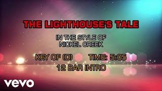 Nickel Creek - The Lighthouse Tale (Karaoke)