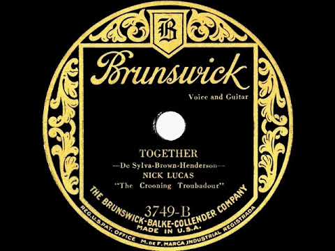 1st RECORDING OF: Together - Nick Lucas (1927)