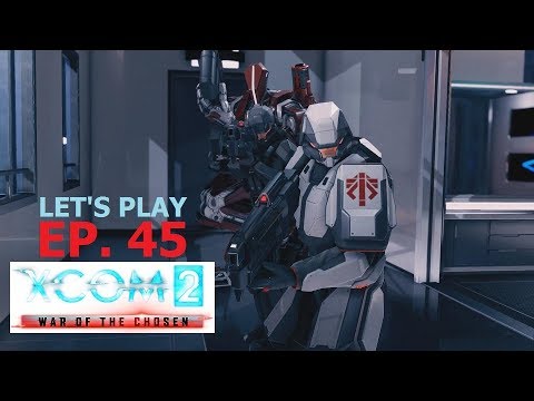 XCOM 2 - War of the Chosen - Ep. 45: Toy Soldiers