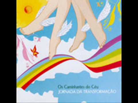 Os Caminhantes do Céu - Eu Venho na Força do Vento