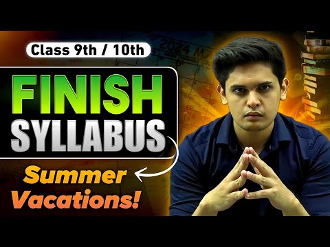How to Complete Syllabus in Summer Vacations?🔥| Class 9th / 10th | Prashant Kirad